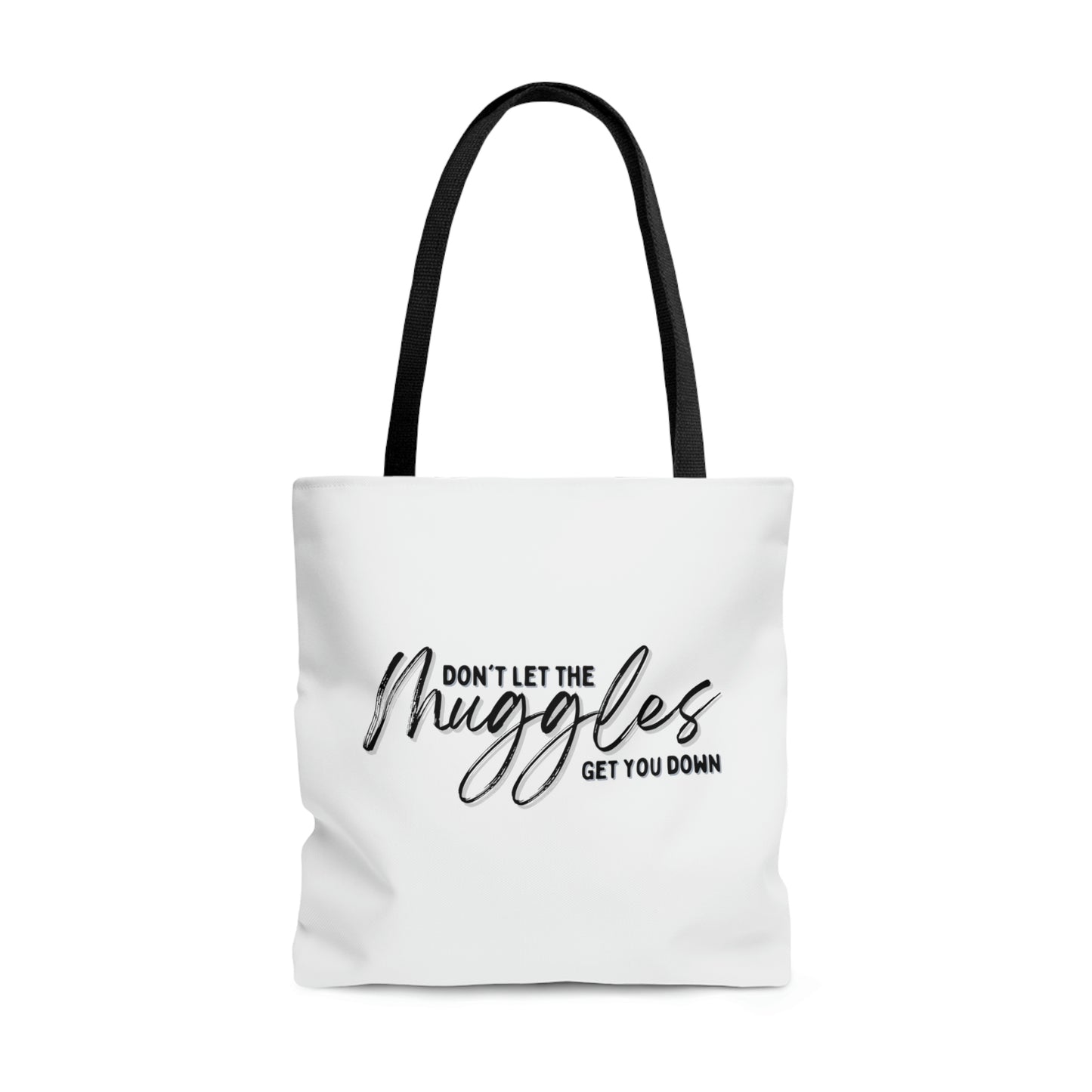 Don't Let The Muggles Get You Down Tote Bag