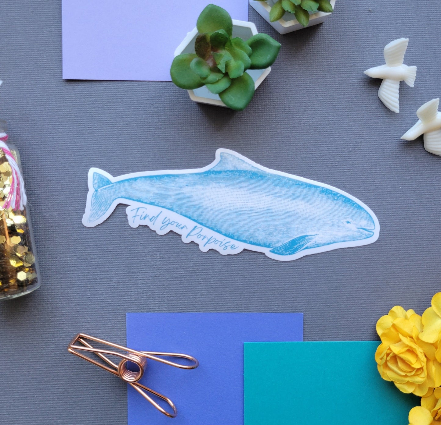 Find Your Porpoise Sticker